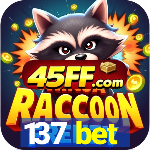 137 bet